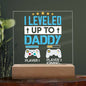 I Leveled Up to Daddy Plaque | Gift for Dad | Gamer Plaque