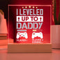 I Leveled Up to Daddy Plaque | Gift for Dad | Gamer Plaque