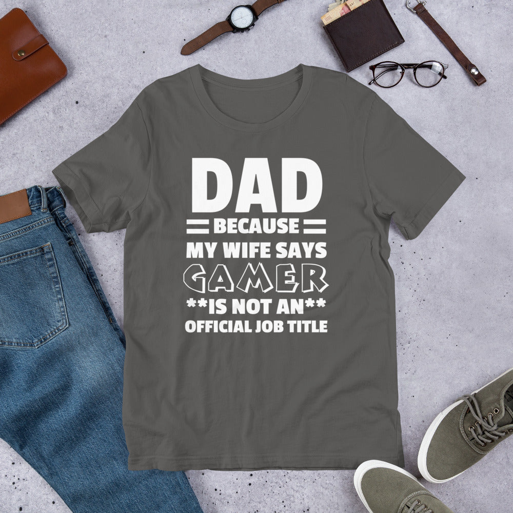Dad Isn't a Job Title | Casual Men's Tee | Funny Dad Shirt