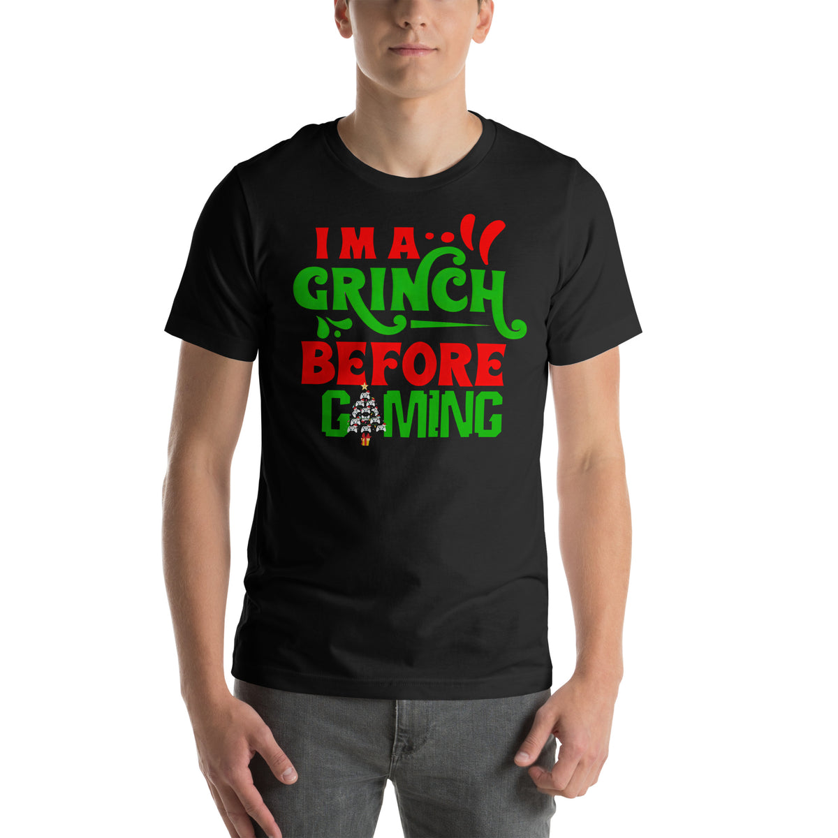 I'm a Grinch Before Gaming | Unisex Casual Tee | Gamer Shirt