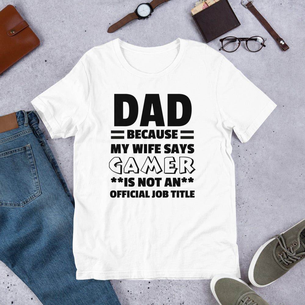 Dad Isn't a Job Title | Casual Men's Tee | Funny Dad Shirt